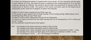 Q/ A steam jet refrigeration system is supplied with motive ste... | Filo