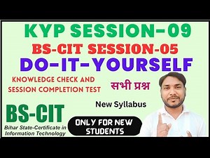 KYP Session 09 | Knowledge Check Session 9 | BS CIT Session 03 | Session Completion Test Session 9
