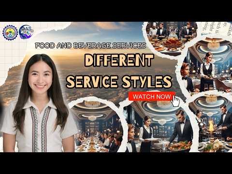 DIFFERENT FOOD SERVICE STYLES - GRADE 12