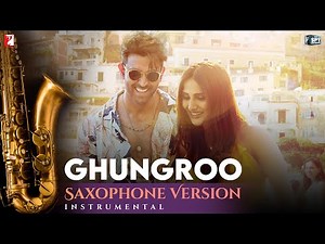 Saxophone Version | Ghungroo | War | Shyamraj | Vishal and Shekhar | Kumaar