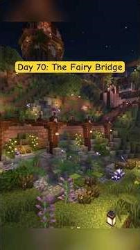 Day 70: The Fairy Bridge 🧚🏼 #Minecraft #minecrafthardcore #MinecraftBuilds