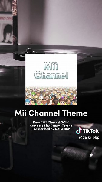 “Mii Channel Theme” #transcription #wii #nintendo #videogamemusic