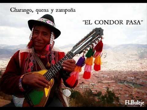 EL CONDOR PASA (CHARANGO, QUENA Y ZAMPOÑA)