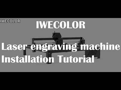 Latest Installation Video on IWECOLOR's Laser Engraving Machine