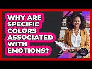 Why Are Specific Colors Associated With Emotions?