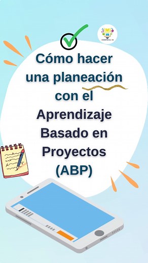 Cómo hacer una planeación con la metodología del Aprendizaje Basado en Proyectos ✅#enseñanza #ABP #maestros #educación #docentesaldia | Docentes al día