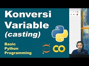 Cara Mengkonversi Variabel | Basic Python | Pemrograman Dasar Python | Part 5