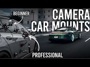 How To Shoot Car Driving Videos | Camera Car Mounts From Basic to Pro!