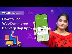 Manage your order with Delivery Boy App - WooCommerce