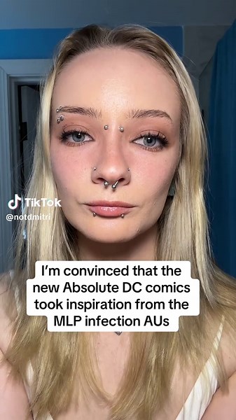 #absolutebatman #mlp #infectionau #fyp #piercings