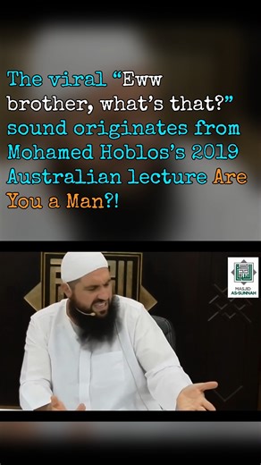 Fact-ish on Instagram: "🎤 The now‑famous line “Eww brother, what’s that?” comes from a 2019 lecture delivered in Australia by Mohamed Hoblos titled Are You a Man?! Very Powerful Speech!. Uploaded on December 20th, 2019, the talk features the moment at the 52:24 mark where Hoblos reacts with exaggerated disgust, producing the spontaneous outburst that would later become a meme. Although the line went largely unnoticed at the time, it resurfaced in early 2024 when TikTok users began clipping the 
