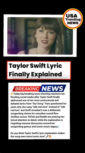 Taylor Swift Finally Explains Controversial “Our Song” Lyric | Swifties React