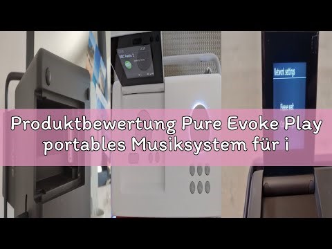 Produktbewertung Pure Evoke Play portables Musiksystem für innen und außen (DAB+/UKW Radio, Internet