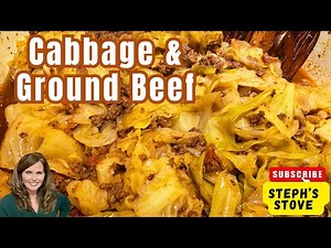 Cabbage and Ground Beef | Easy, Budget-Friendly One-Pan Dinner - Steph’s Stove