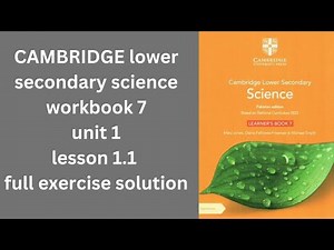 CAMBRIDGE lower secondary science workbook 7 unit 1 lesson 1.1 full exercise solution