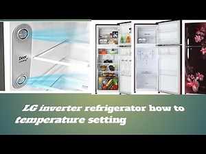 LG inverter refrigerator double door temperature setting