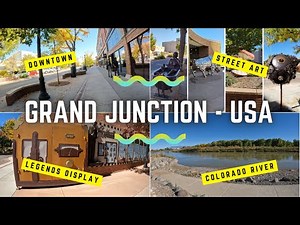 A Captivating Walking Tour of Downtown Grand Junction Colorado