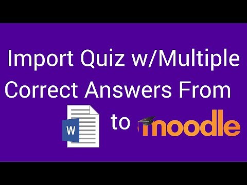 How To Import A Quiz from Word To Moodle With Multiple Correct Answers