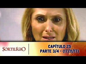 Sortilégio: Capítulo 25 - Parte 3/4 (exibido no dia 17/11/17)