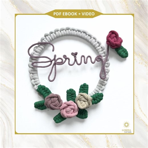 DIY Macrame Spring Floral Hoop: Wire & Cord "spring" Sign, Roses - (PDF   Youtube Tutorial) - Etsy