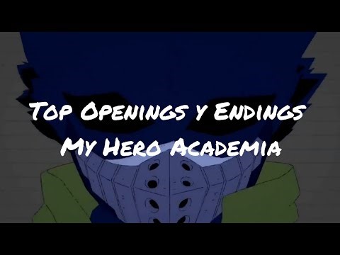 My Top 28 Boku No Hero Academia Openings & Endings (All Songs)
