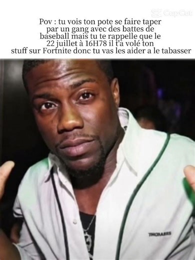 fallait pas voler le stuff aussi