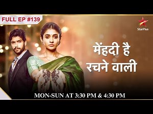 Pallavi lands in a fix! | S1 | Ep.139 | Mehndi Hai Rachne Waali