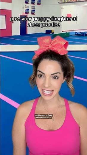 POV: YOUR PREPPY DAUGHTER AT CHEER PRACTICE
