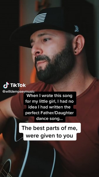 Will Dempsey Father Daughter Dance Song: Best Parts of Me