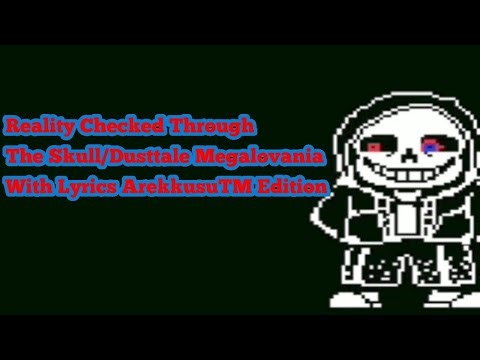 REALITY CHECKED THROUGH THE SKULL WITH LYRICS | DUSTTALE Cover Arekkusu TM Edition
