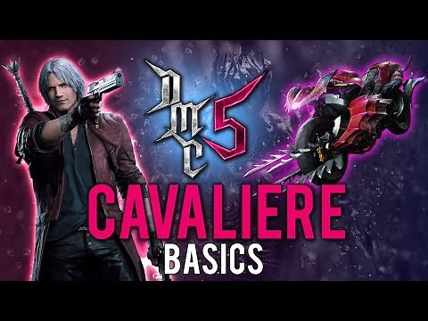 Devil May Cry 5 - Cavaliere Basic Tutorial - Demonic Horsepower
