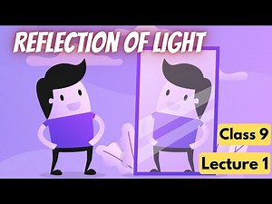 Reflection Of Light Class 9 | Lecture 1 | Maharashtra State Board | Shubham Jha