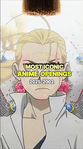 Most Iconic Anime Openings (2025 - 2002) 🔥