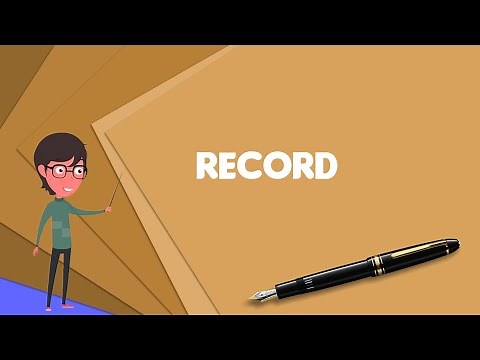 What is Record (computer science)?, Explain Record (computer science)