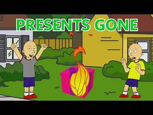 Classic Caillou Destroys his Christmas Present (GROUNDED)