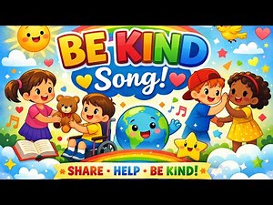 🌟 Be Kind – A Fun Song for Kids About Kindness & Caring 🌟