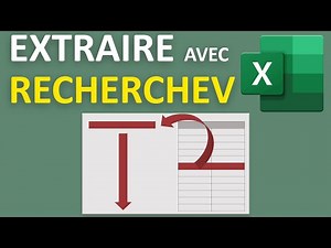 Extraire les données d'un tableau selon une recherche avec RechecheV