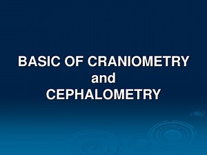 Basics of Craniometry and Cephalometry: Techniques and Measurements - SlideServe