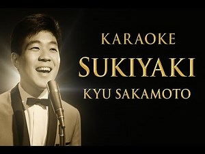 Sukiyaki - Kyu Sakamoto Karaoke
