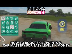 Forza Horizon 4 - How to BOOST Skill Points and Car Mastery (Easy Money & Levels)