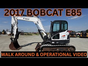 2017 Bobcat E85 Excavator Walk Around & Operational Video $48,900
