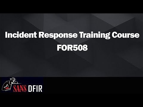 Incident Response Training Course - SANS Institute - DFIR - FOR508 - Rob Lee