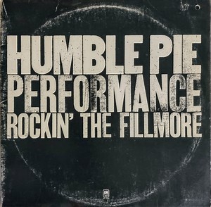 Humble Pie - Performance: Rockin' The Fillmore