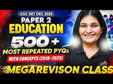 UGC NET Education | UGC NET Education Marathon Class | UGC NET Education 500 Most Repeated Questions