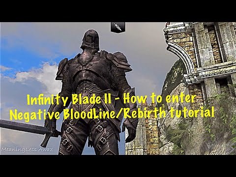 Infinity Blade II - How to enter Negative BloodLine/Rebirth tutorial