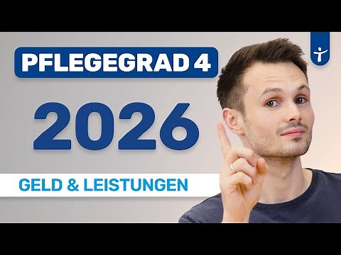 Pflegegrad 4 2026: Das steht euch zu! Geld, Leistungen - Pflegestufe 4