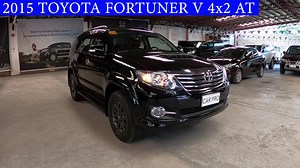 TOYOTA FORTUNER V 4X2 2015 AT Model year : 2015 Kilometers :...