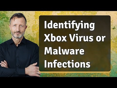Identifying Xbox Virus or Malware Infections