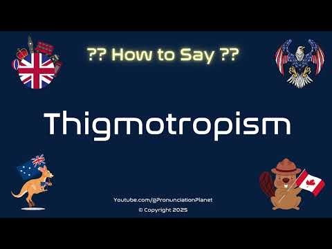 🌿🤲 How to Pronounce Thigmotropism? (CORRECTLY) | Pronunciation Planet