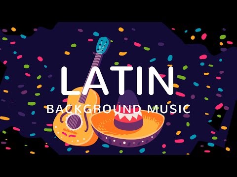 Latin Mexican Spanish Royalty Free Background Music